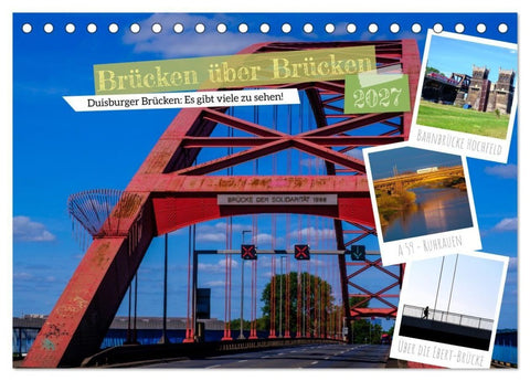 Duisburg - Brücken über Brücken (Tischkalender 2027 DIN A5 quer), CALVENDO Monatskalender