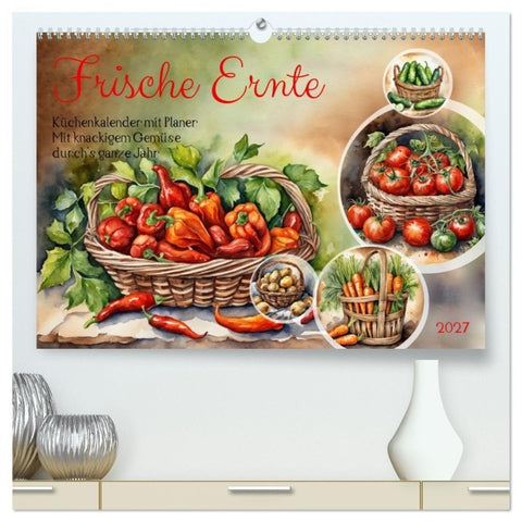 Frische Ernte (hochwertiger Premium Wandkalender 2027 DIN A2 quer), Kunstdruck in Hochglanz