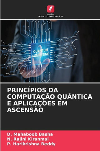 PRINCÍPIOS DA COMPUTAÇÃO QUÂNTICA E APLICAÇÕES EM ASCENSÃO