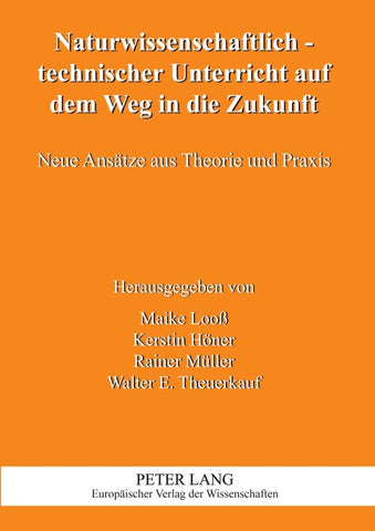 Naturwissenschaftlich-technischer Unterricht auf dem Weg in die Zukunft