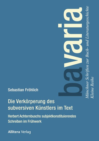 Die Verkörperung des subversiven Künstlers im Text