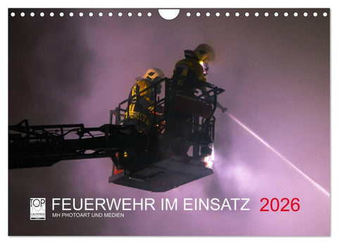 FEUERWEHR IM EINSATZ (Wandkalender 2026 DIN A4 quer), CALVENDO Monatskalender