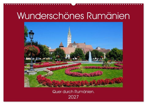 Wunderschönes Rumänien (Wandkalender 2027 DIN A2 quer), CALVENDO Monatskalender
