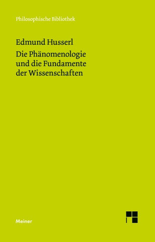 Die Phänomenologie und die Fundamente der Wissenschaften