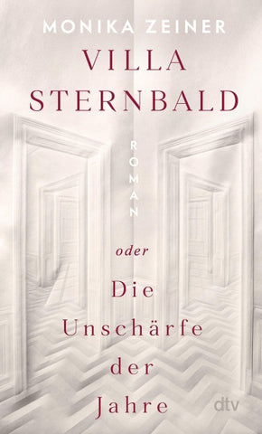 Villa Sternbald oder Die Unschärfe der Jahre