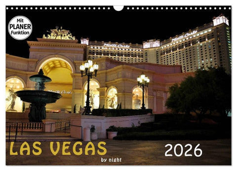 LAS VEGAS - by night (Wandkalender 2026 DIN A3 quer), CALVENDO Monatskalender