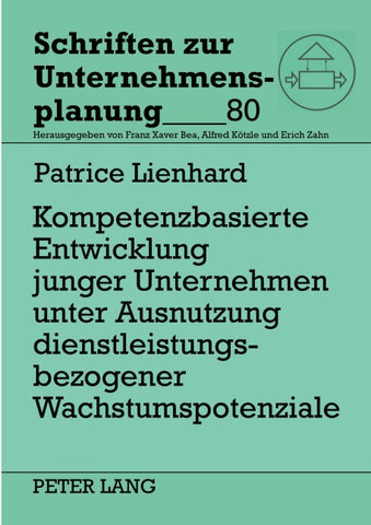 Kompetenzbasierte Entwicklung junger Unternehmen unter Ausnutzung dienstleistungsbezogener Wachstumspotenziale