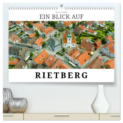 Ein Blick auf Rietberg (hochwertiger Premium Wandkalender 2027 DIN A2 quer), Kunstdruck in Hochglanz