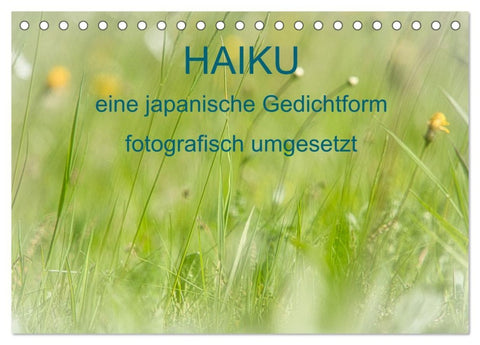 HAIKU, eine fotografische Interpretation (Tischkalender 2026 DIN A5 quer), CALVENDO Monatskalender