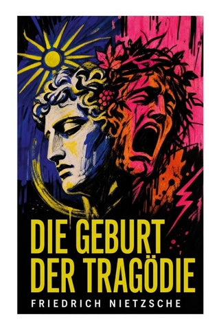 Die Geburt der Tragödie