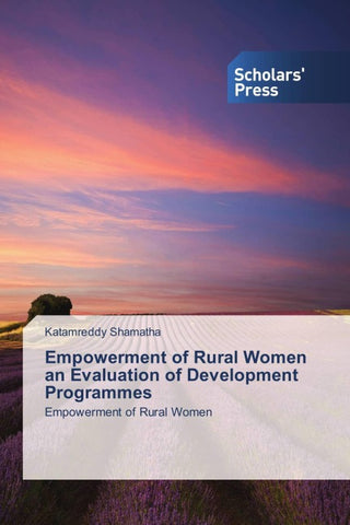 Empowerment of Rural Women an Evaluation of Development Programmes