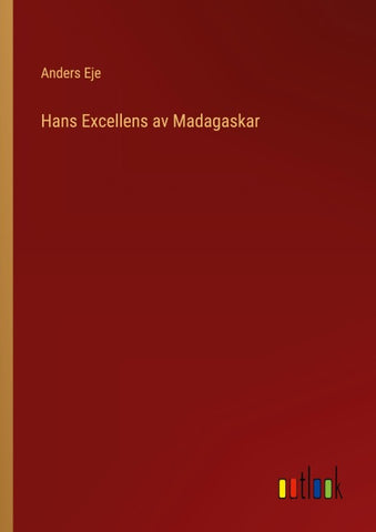 Hans Excellens av Madagaskar