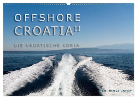 OFFSHORE KROATIEN (Wandkalender 2027 DIN A2 quer), CALVENDO Monatskalender