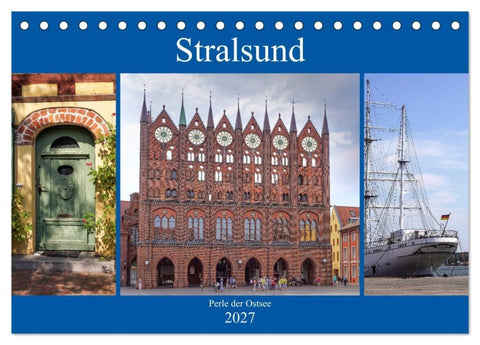 Stralsund - Perle der Ostsee (Tischkalender 2027 DIN A5 quer), CALVENDO Monatskalender