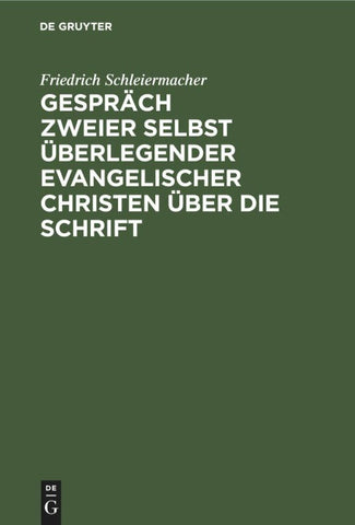 Gespräch zweier selbst überlegender evangelischer Christen über die Schrift