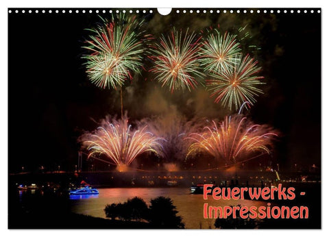 Feuerwerks - Impressionen (Wandkalender 2027 DIN A3 quer), CALVENDO Monatskalender