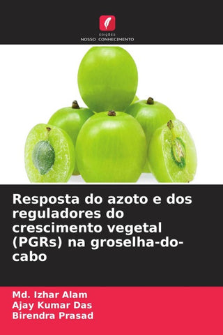 Resposta do azoto e dos reguladores do crescimento vegetal (PGRs) na groselha-do-cabo