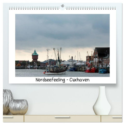 Nordseefeeling - Cuxhaven (hochwertiger Premium Wandkalender 2027 DIN A2 quer), Kunstdruck in Hochglanz