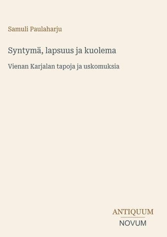 Syntymä, lapsuus ja kuolema