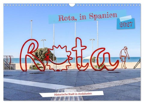 Rota, in Spanien (Wandkalender 2027 DIN A3 quer), CALVENDO Monatskalender