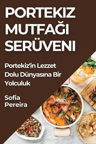 Portekiz Mutfa¿¿ Serüveni