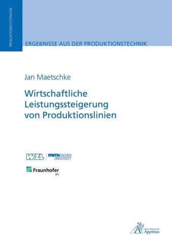 Wirtschaftliche Leistungssteigerung von Produktionslinien