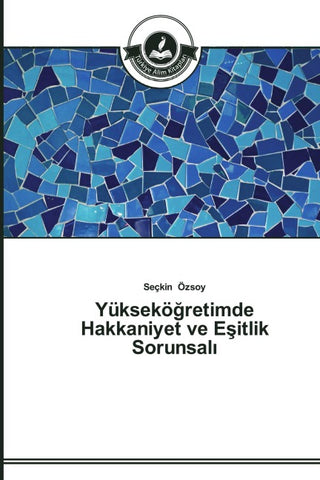 Yüksekö¿retimde Hakkaniyet ve E¿itlik Sorunsal¿