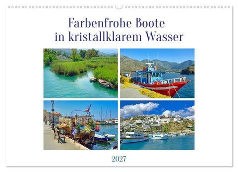 Farbenfrohe Boote in kristallklarem Wasser (Wandkalender 2027 DIN A2 quer), CALVENDO Monatskalender