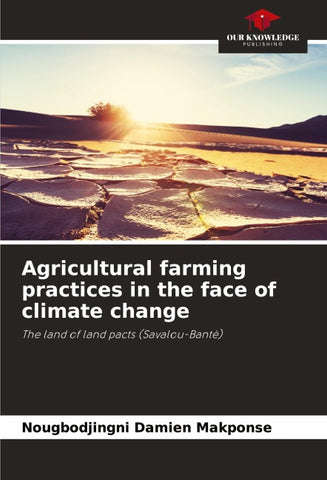 Agricultural farming practices in the face of climate change