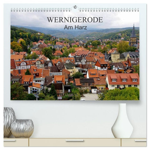 Wernigerode am Harz (hochwertiger Premium Wandkalender 2027 DIN A2 quer), Kunstdruck in Hochglanz