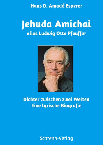 Jehuda Amichai alias Ludwig Otto Pfeuffer