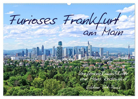 Furioses Frankfurt am Main (Wandkalender 2027 DIN A2 quer), CALVENDO Monatskalender
