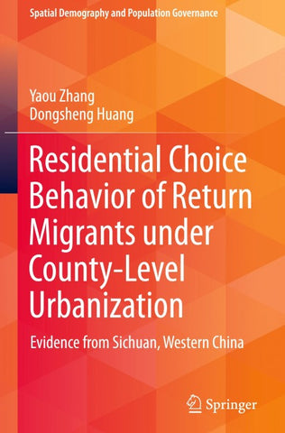 Residential Choice Behavior of Return Migrants under County-Level Urbanization