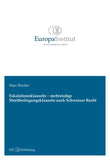Eskalationsklauseln – mehrstufige Streitbeilegungsklauseln nach Schweizer Recht