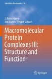 Macromolecular Protein Complexes III: Structure and Function