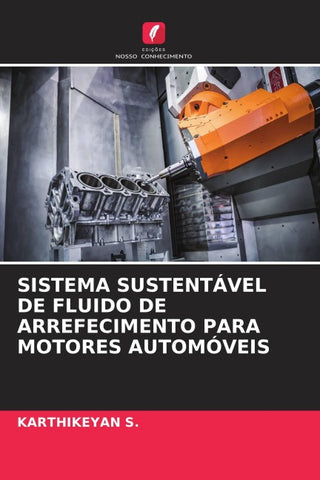 SISTEMA SUSTENTÁVEL DE FLUIDO DE ARREFECIMENTO PARA MOTORES AUTOMÓVEIS