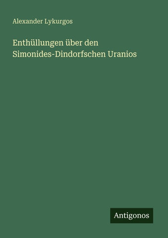 Enthüllungen über den Simonides-Dindorfschen Uranios