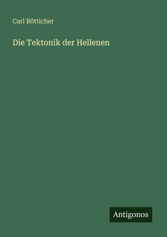 Die Tektonik der Hellenen