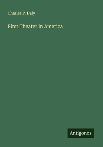 First Theater in America