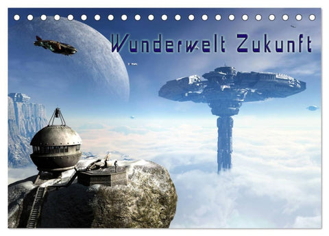 Wunderwelt Zukunft (Tischkalender 2027 DIN A5 quer), CALVENDO Monatskalender