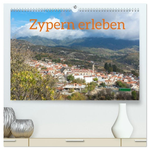 Zypern erleben (hochwertiger Premium Wandkalender 2027 DIN A2 quer), Kunstdruck in Hochglanz