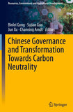 Chinese Governance and Transformation Towards Carbon Neutrality