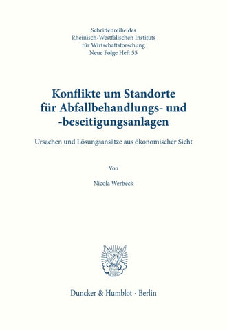 Konflikte um Standorte für Abfallbehandlungs- und -beseitigungsanlagen.