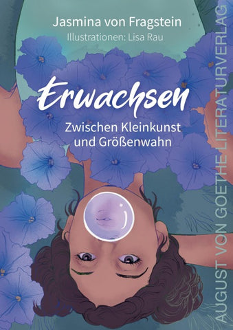 Erwachsen - Zwischen Kleinkunst und Größenwahn