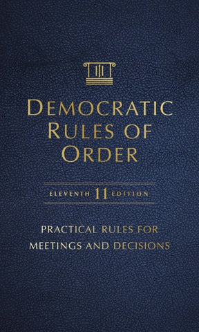 Democratic Rules of Order, 11th Edition