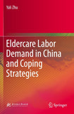 Eldercare Labor Demand in China and Coping Strategies