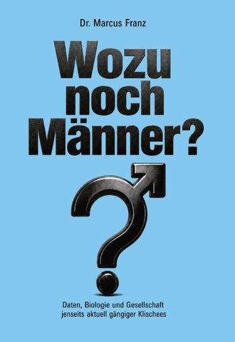 Wozu noch Männer?
