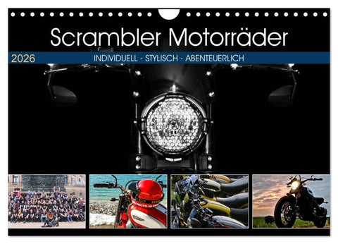 Scrambler Motorräder Individuell - Stylisch - Abenteuerlich (Wandkalender 2026 DIN A4 quer), CALVENDO Monatskalender