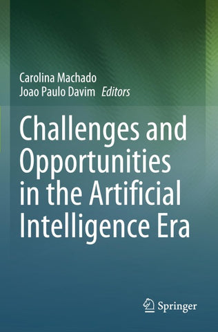 Challenges and Opportunities in the Artificial Intelligence Era