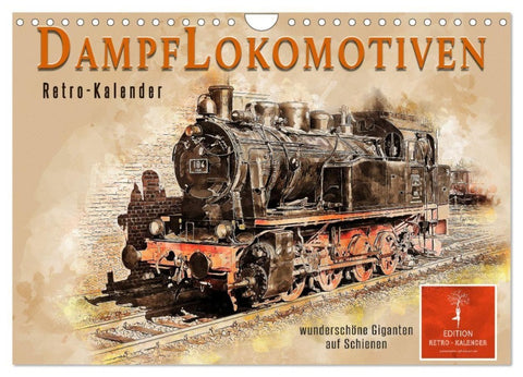 Dampflokomotiven - wunderschöne Giganten auf Schienen (Wandkalender 2027 DIN A4 quer), CALVENDO Monatskalender